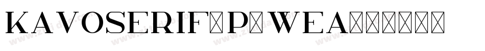 KavoSerif-p7wea字体转换