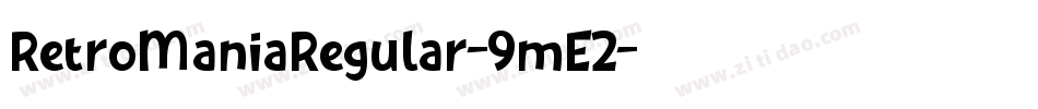 RetroManiaRegular-9mE2字体转换