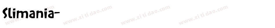 Slimania字体转换
