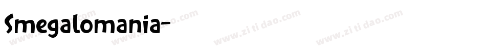 Smegalomania字体转换