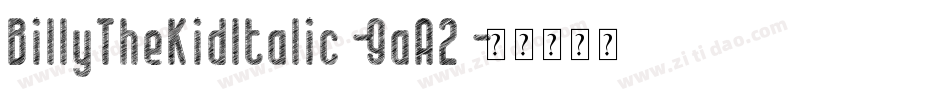 BillyTheKidItalic-9aA2字体转换