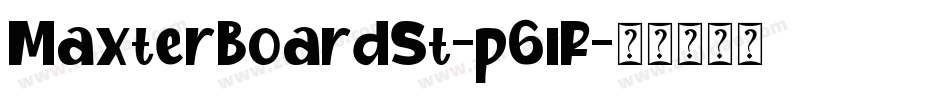 MaxterBoardSt-p6lR字体转换