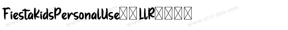 FiestaKidsPersonalUse-7LlR字体转换