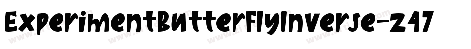 ExperimentButterflyInverse-z47G字体转换 ExperimentButterflyInverse-z47G字体转换