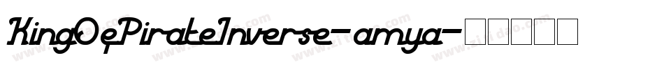 KingOfPirateInverse-amya字体转换