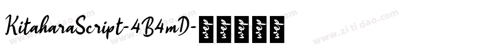 KitaharaScript-4B4mD字体转换