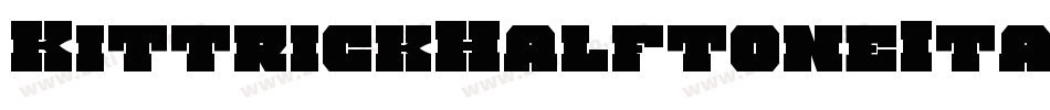 KittrickHalftoneItalic-rooB字体转换