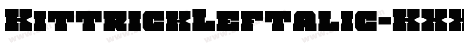 KittrickLeftalic-KXXX字体转换