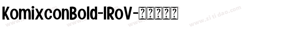 KomixconBold-lRoV字体转换