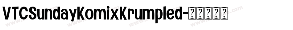 VTCSundayKomixKrumpled字体转换
