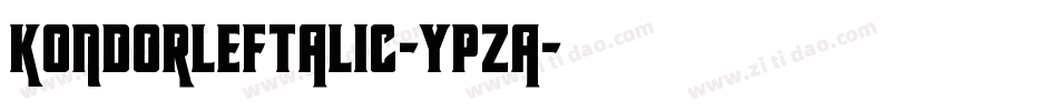 KondorLeftalic-YpZa字体转换