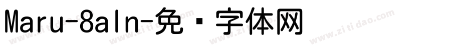 Maru-8aln字体转换