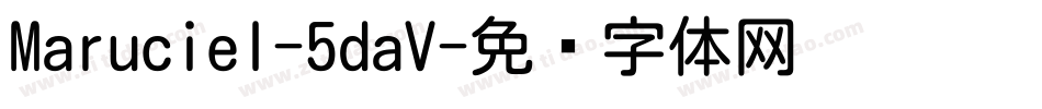 Maruciel-5daV字体转换