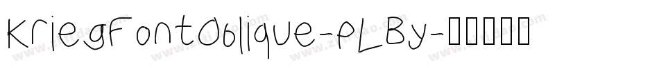 KriegFontOblique-pLBy字体转换