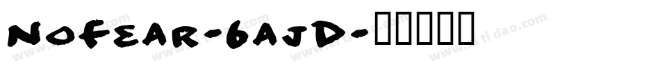 NoFear-6ajD字体转换