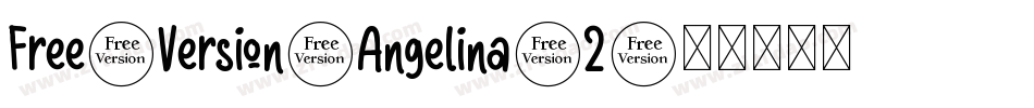 Free-Version-Angelina-2字体转换 Free-Version-Angelina-2字体转换