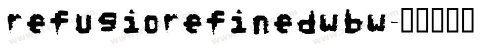 RefugioRefinedWBW字体转换
