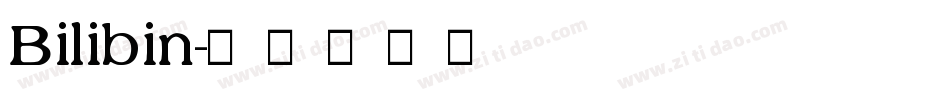 Bilibin字体转换