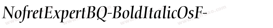 NofretExpertBQ-BoldItalicOsF字体转换