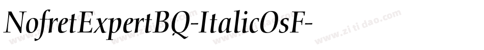 NofretExpertBQ-ItalicOsF字体转换