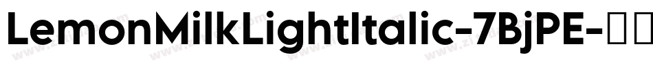 LemonMilkLightItalic-7BjPE字体转换