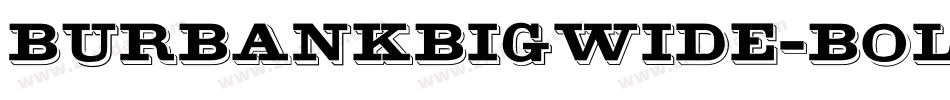 BurbankBigWide-Bold字体转换