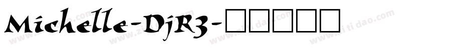 Michelle-DjR3字体转换