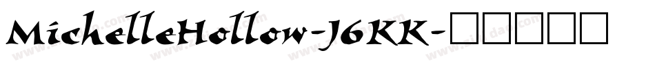 MichelleHollow-J6KK字体转换
