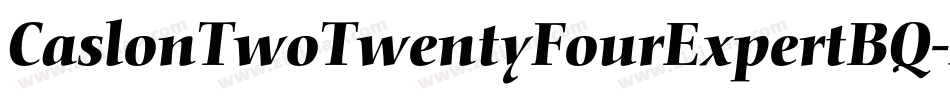 CaslonTwoTwentyFourExpertBQ-Medium字体转换