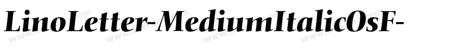 LinoLetter-MediumItalicOsF字体转换