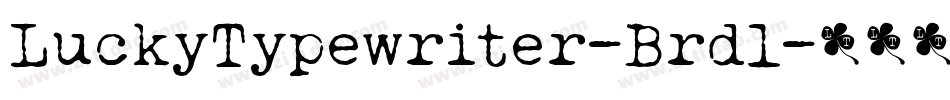 LuckyTypewriter-Brdl字体转换