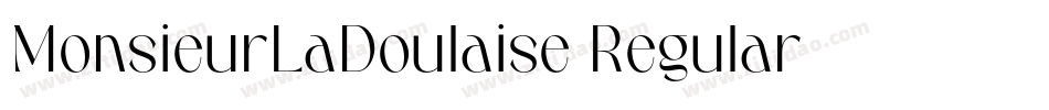 MonsieurLaDoulaise-Regular字体转换