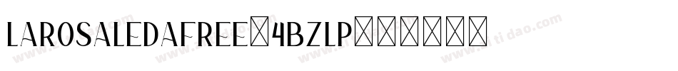 LaRosaledaFree-4BZlp字体转换