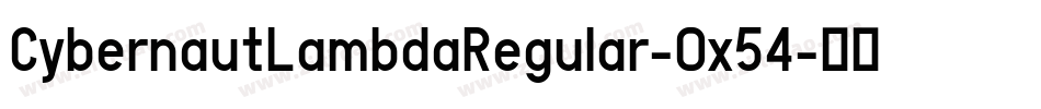 CybernautLambdaRegular-Ox54字体转换
