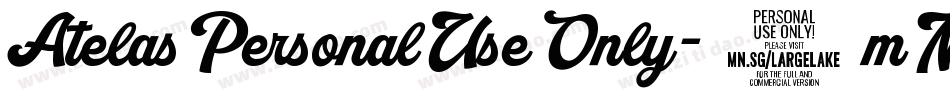 AtelasPersonalUseOnly-7mMA字体转换
