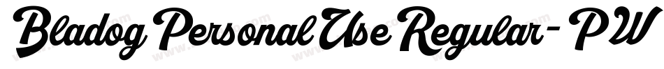 BladogPersonalUseRegular-PW77字体转换