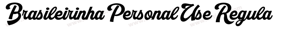 BrasileirinhaPersonalUseRegular-v5GE字体转换