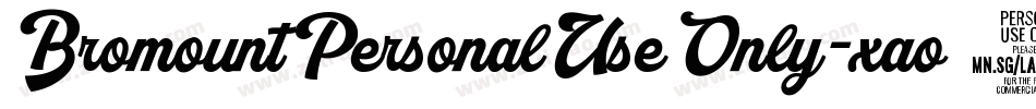 BromountPersonalUseOnly-xao8字体转换