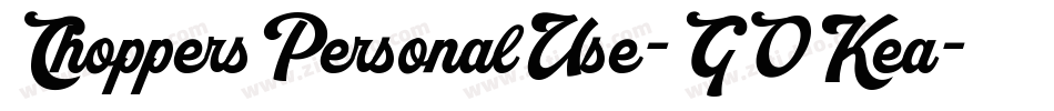 ChoppersPersonalUse-GOKea字体转换
