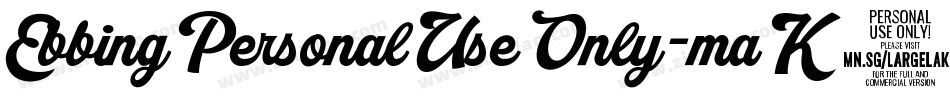 EbbingPersonalUseOnly-maK9字体转换