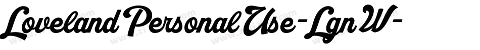 LovelandPersonalUse-LgnW字体转换 LovelandPersonalUse-LgnW字体转换