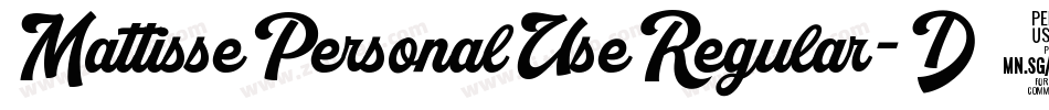 MattissePersonalUseRegular-D9VD字体转换 MattissePersonalUseRegular-D9VD字体转换