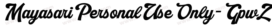 MayasariPersonalUseOnly-GpwZ字体转换