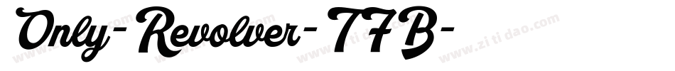 Only-Revolver-TFB字体转换