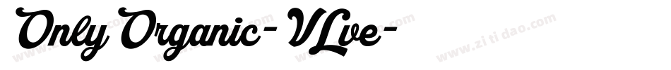 OnlyOrganic-VLve字体转换