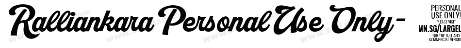 RalliankaraPersonalUseOnly-3v4L字体转换 RalliankaraPersonalUseOnly-3v4L字体转换