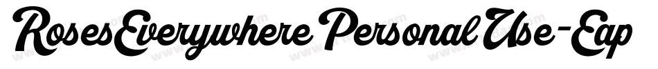 RosesEverywherePersonalUse-Eapze字体转换