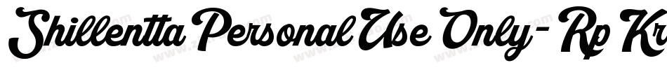ShillenttaPersonalUseOnly-RpKrv字体转换