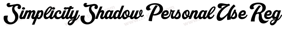SimplicityShadowPersonalUseRegular-ALwEA字体转换