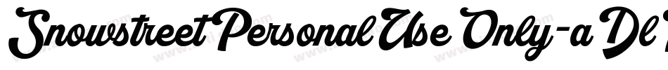 SnowstreetPersonalUseOnly-aDlK字体转换 SnowstreetPersonalUseOnly-aDlK字体转换